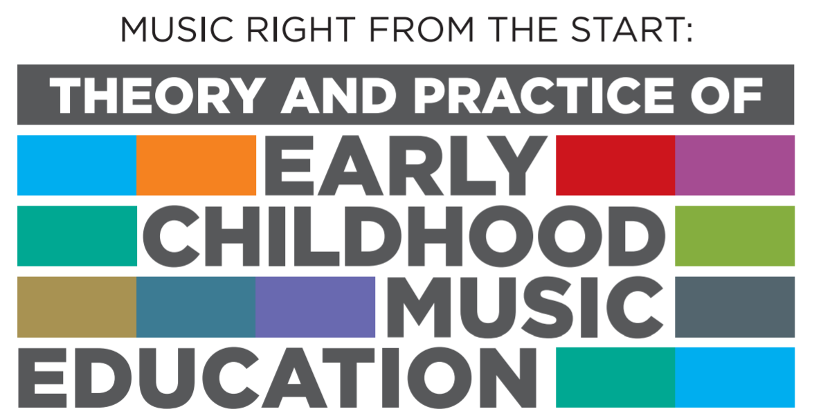 Music Right From the Start: Theory and Practice of Early Childhood Music Education