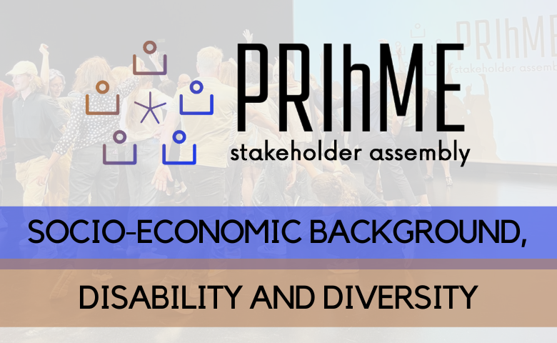 PRihME Sttakeholder Assembly - Socioeconomic background, disability and diversity