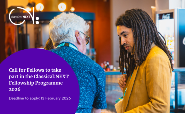 Open Call: Classical:NEXT Fellowship Programme
